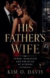 Enlarge image Cover: His Father's Wife - Kim O. Davis