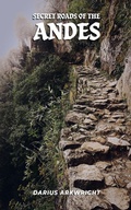 Cover: Secret Roads of the Andes - MATRIX WISDOM