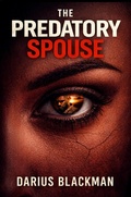 Cover: The Predatory Spouse - Darius Blackman