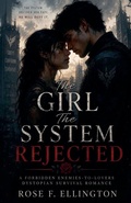 Cover: The Girl The System Rejected - ROSE F. ELLINGTON