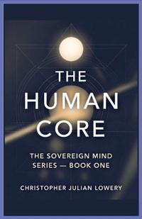 Enlarge image Cover: The Human Core - Christopher Julian Lowery