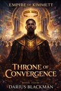 Cover: Empire of Kimmett: Throne of convergence - Darius Blackman