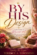 Cover: By His Design: A Proverbs 31 Movement for Kingdom Women - T.E. Publishers