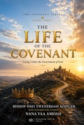 Cover: The life of the covenant - Kingdom Truth Press