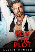 Cover: For the Plot - Alexis Winter