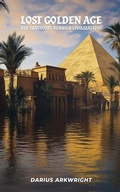 Cover: Lost Golden Age, Did Survivors Rebuild Civilization? - MATRIX WISDOM