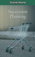 Cover: Succession Planning - Adam Taylor