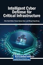 Cover: Intelligent Cyber Defense for Critical Infrastructure - Igi Global Scientific Publishing