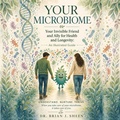 Cover: Your Invisible Friend and Ally for Health and Longevity - Solson Publications