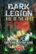 Cover: Dark Legion Rise of The Abyss: The Fang & The Seal - ARKH