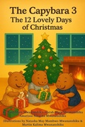 Cover: The Capybara 3. The 12 Lovely Days of Christmas - Natasha3mBooks