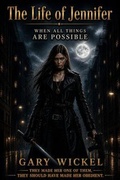Cover: The Life of Jennifer - When All Things Are Possible Publishing