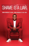 Cover: Shame Is A Liar - I Am Man, Inc.