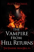 Cover: The Vampire from Hell Returns (The Vampire from Hell Part 4) - Ally Thomas