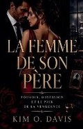 Cover: La femme de son pere - Kim O. Davis