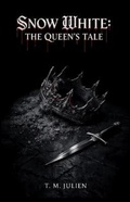 Cover: Snow White - The Queen's Tale - Brown Wizard Books