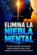 Cover: Elimina la Niebla Mental - AB PUBLISHER LLC