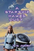 Cover: A Starship Named Lucy - Brown Wizard Books