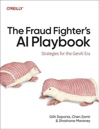 Enlarge image Cover: The Fraud Fighter's AI Playbook - O'Reilly