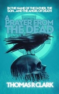 Cover: A Prayer From the Dead - Nightswan Press