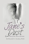 Cover: Jane's Dust: A Tale of Talc, Deceit, and Death - Ronald Gordon