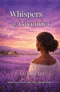 Cover: Whispers of Lavender - Scribe & Canvas Publishing LLC