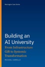 Cover: Building an AI University - University of Florida Press