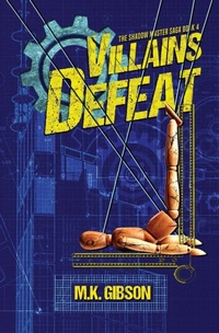 Enlarge image Cover: Villains Defeat - MK Gibson
