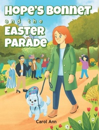 Enlarge image Cover: Hope's Bonnet and the Easter Parade - ES Page Publishing