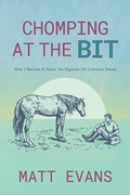 Cover: Chomping at the Bit - Simon + Schuster LLC