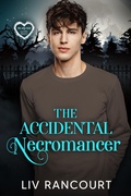 Cover: The Accidental Necromancer - LIV Rancourt
