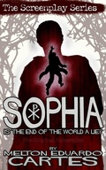 Cover: Sophia, the Screenplay - AlbinoPigGorilla Press