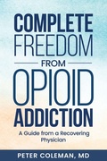 Cover: Complete Freedom from Opioid Addiction - Oaklane Publishing