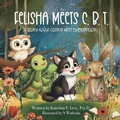 Cover: Felisha Meets C.B.T. - Therapeia Press