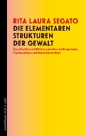 Cover: Die elementaren Strukturen der Gewalt - Mandelbaum Verlag eG