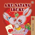 Cover: I Love My Mom (Indonesian Children's Book) - KidKiddos Books Ltd.