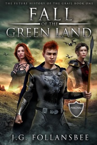 Enlarge image Cover: Fall of the Green Land - Joseph G. Follansbee / Fyddeye Media