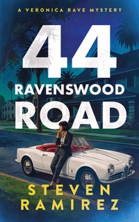Enlarge image Cover: 44 Ravenswood Road: A Veronica Rave Mystery - Steven Ramirez