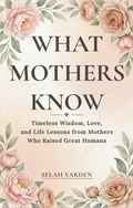 Cover: What Mothers Know - Caunoco Press