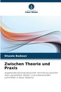Cover: Zwischen Theorie und Praxis - Verlag Unser Wissen