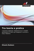 Cover: Tra teoria e pratica - Edizioni Sapienza