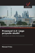 Cover: Przemysl 4.0 i jego przyszle skutki - Wydawnictwo Nasza Wiedza