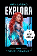 Cover: Explora 2. The Development - Max Lagno