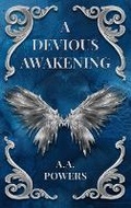 Cover: A Devious Awakening - A.A. Powers