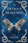 Cover: A Devious Awakening - A.A. Powers