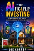 Cover: AI for Fix & Flip Investing - Live Stronger Faster