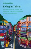 Cover: Living in Taiwan - Melanie Ritter