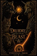 Cover: Druidry and the Beast - Cornelia Amiri