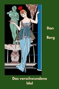 Cover: Das verschwundene Idol - Dan Berg