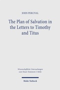 Cover: The Plan of Salvation in the Letters to Timothy and Titus - Mohr Siebeck